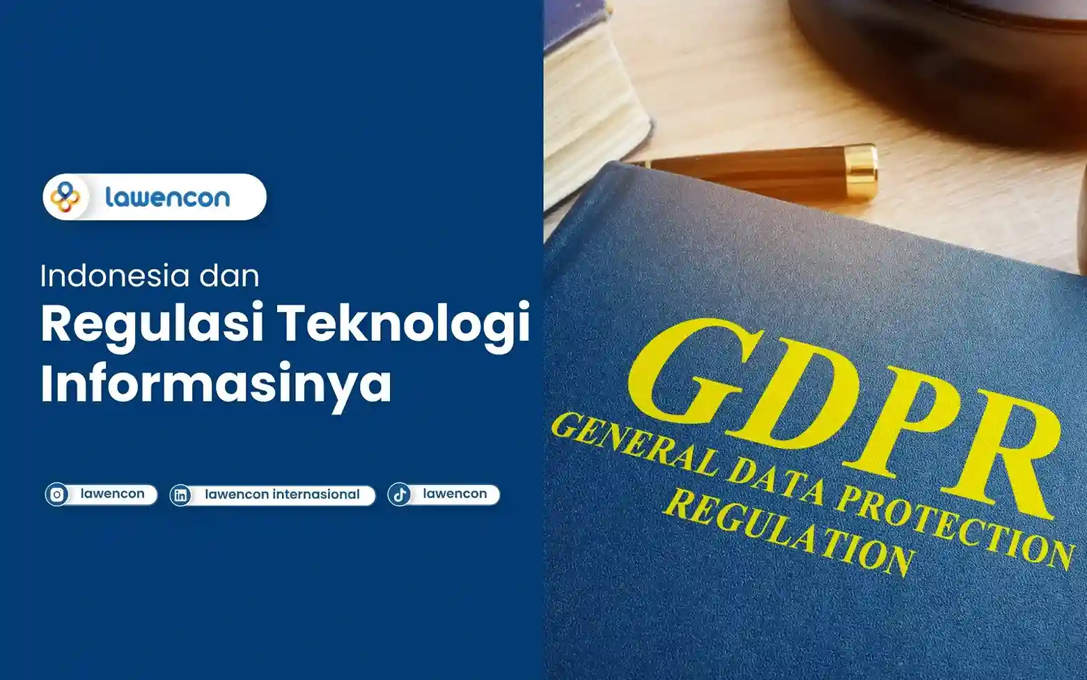 Indonesia dan Regulasi Teknologi Informasinya