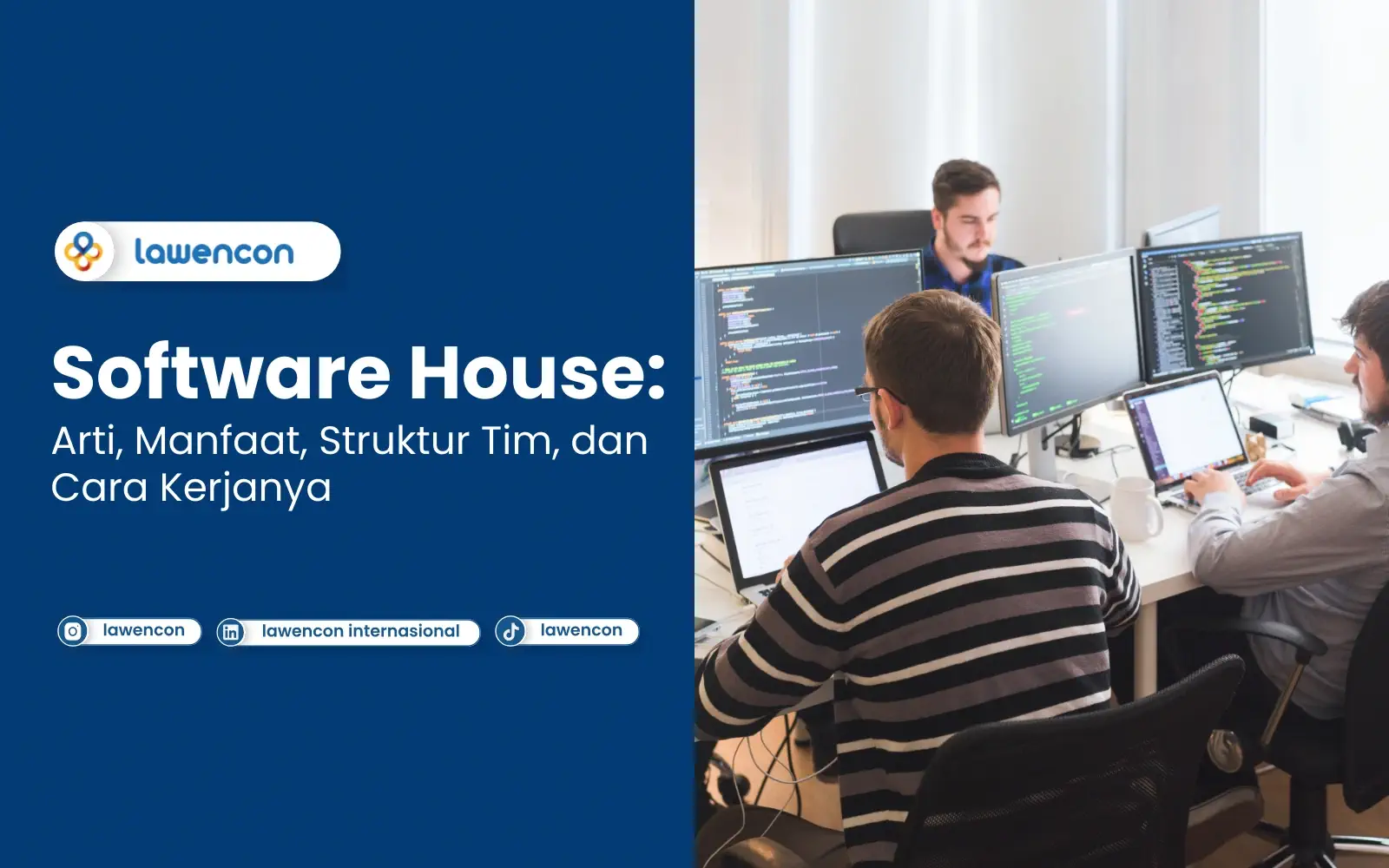 Software House: Arti, Manfaat, Struktur Tim, dan Cara Kerjanya