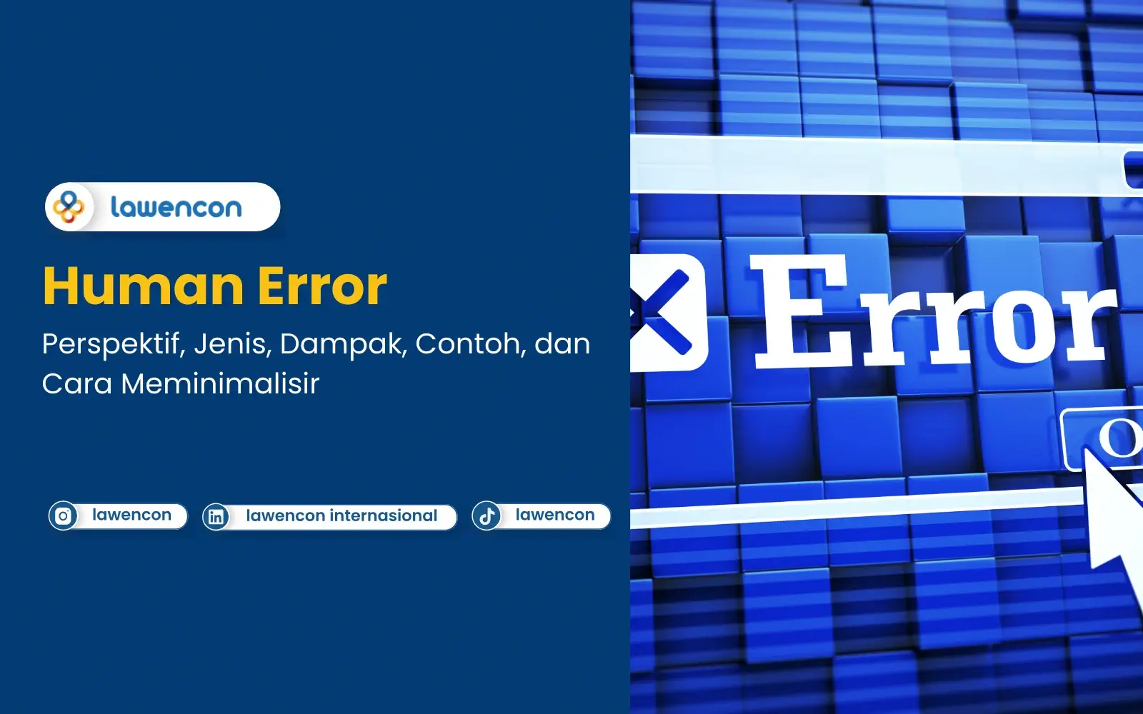 Human Error: Perspektif, Jenis, Dampak, Contoh, dan Cara Meminimalisir