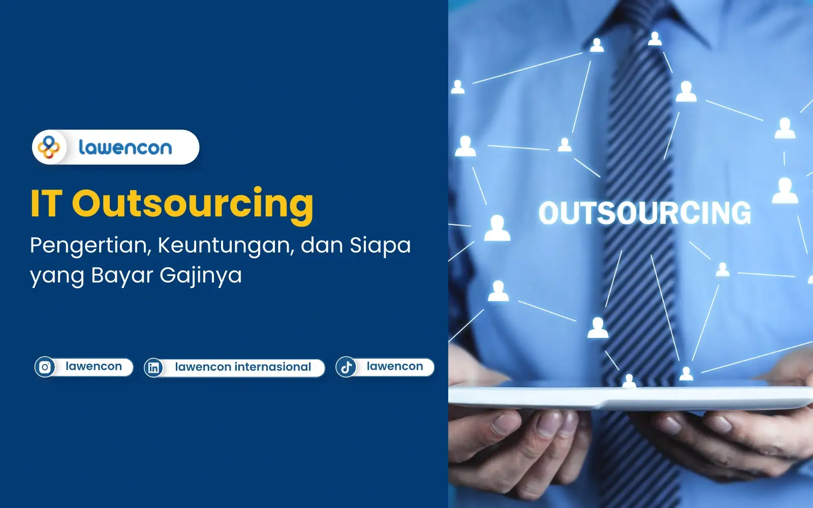 IT Outsourcing: Pengertian, Keuntungan, dan Siapa yang Bayar Gajinya