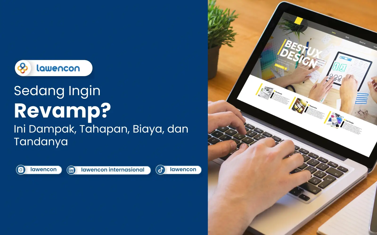 Sedang Ingin Revamp? Ini Dampak, Tahapan, Biaya, dan Tandanya