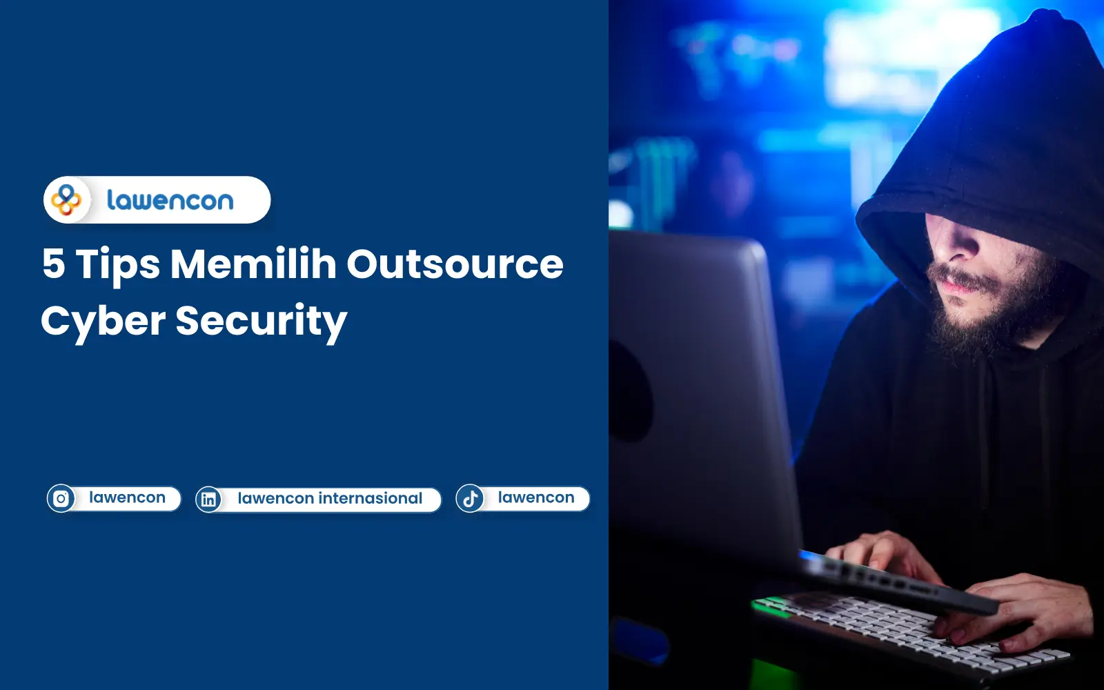 5 Tips Memilih Outsource Cyber Security