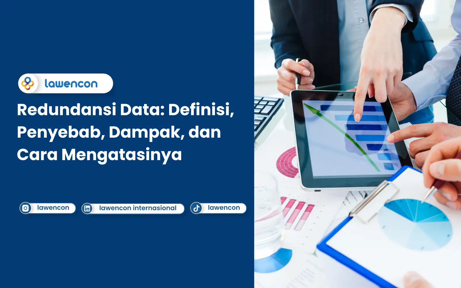 Definisi Redundansi Data, Penyebab, Dampak, dan Cara Mengatasinya