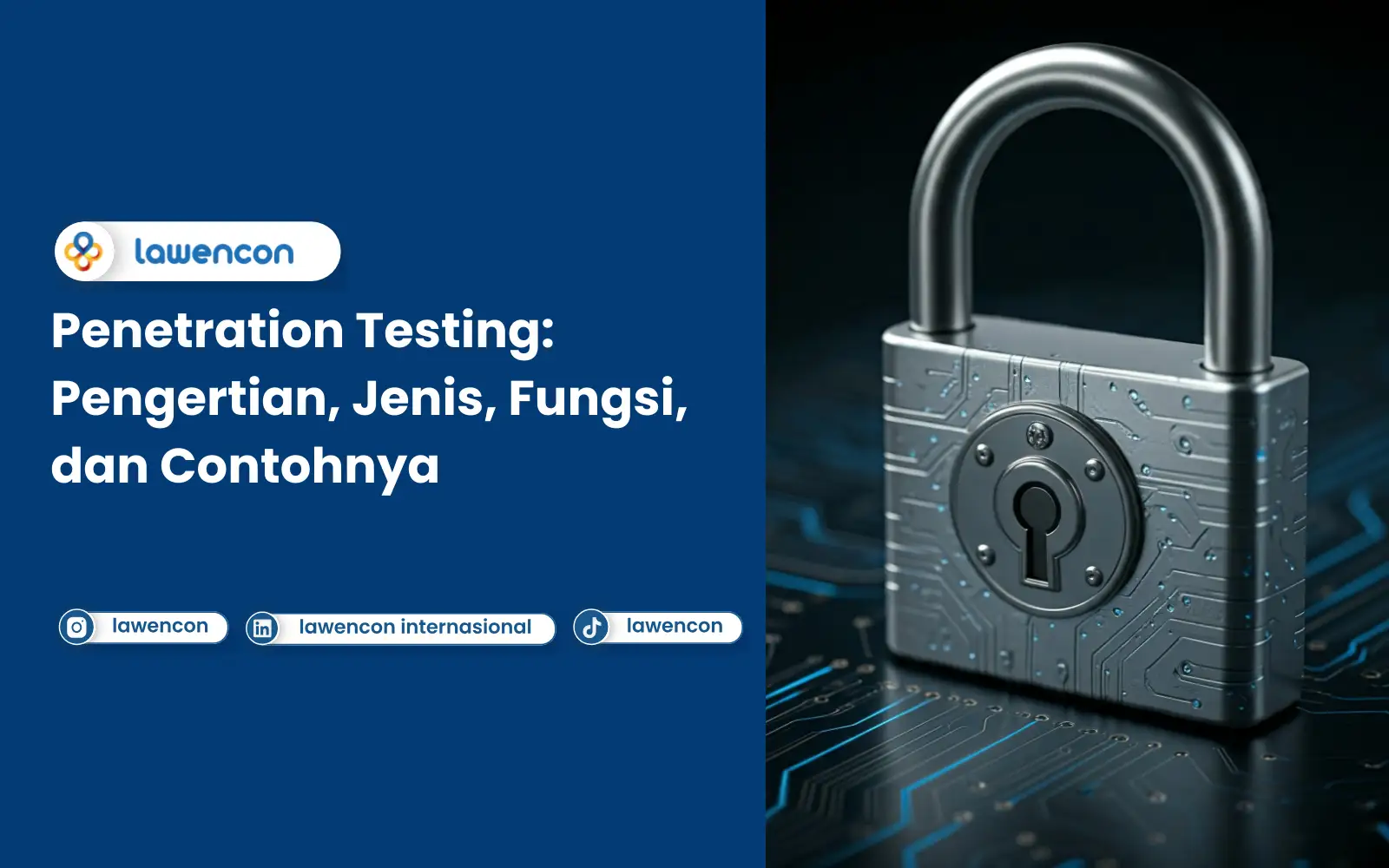 Pengertian Penetration Testing, Jenis, Fungsi, dan Contohnya