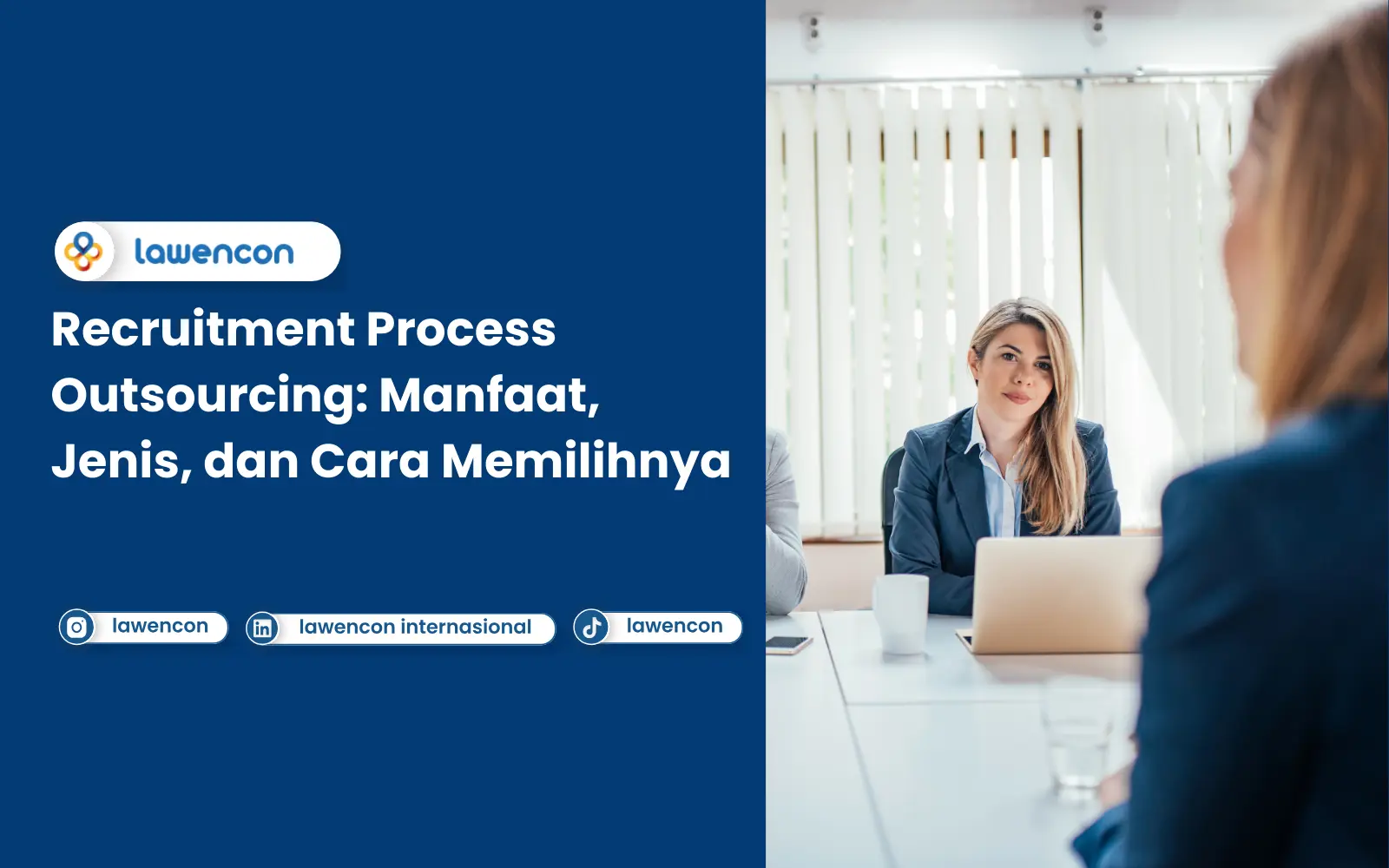 Recruitment Process Outsourcing: Manfaat, Jenis, dan Cara Memilihnya