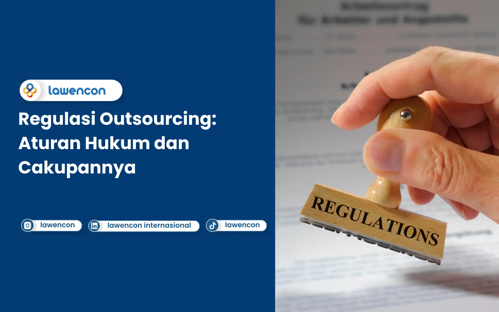 Regulasi Outsourcing: Aturan Hukum dan Cakupannya