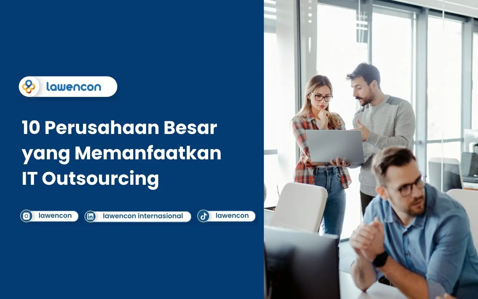 10 Perusahaan Besar yang Memanfaatkan IT Outsourcing