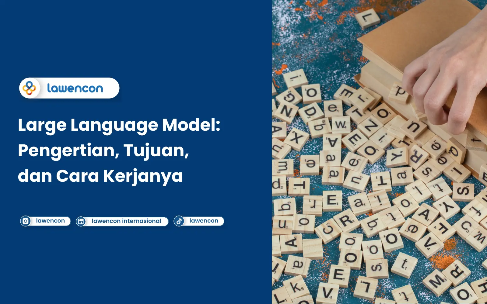 Large Language Model Pengertian, Tujuan, dan Cara Kerjanya