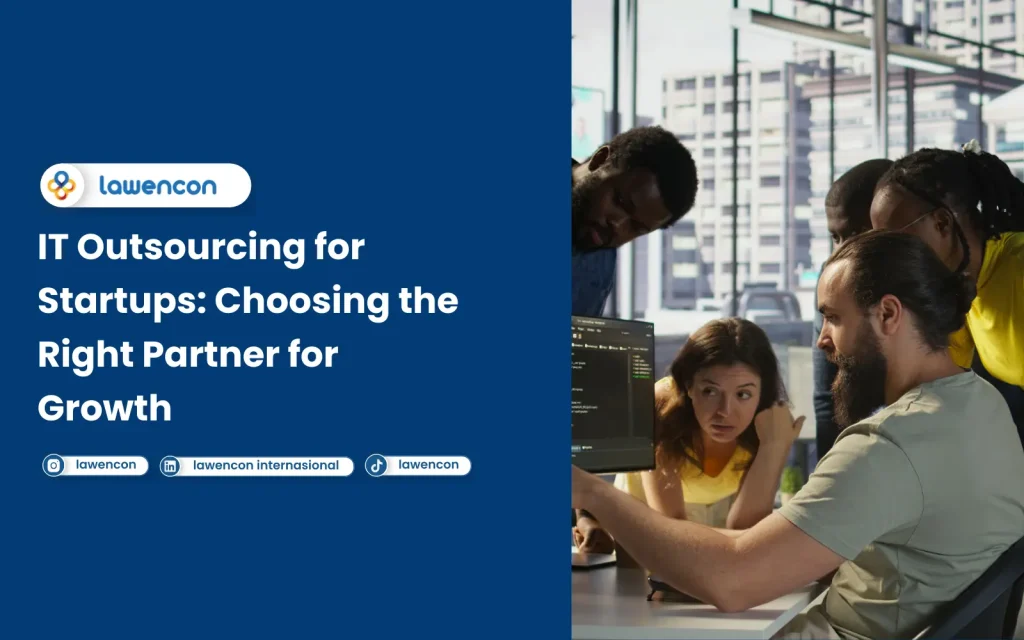 IT Outsourcing for Startups Choosing the Right Partner for Growth