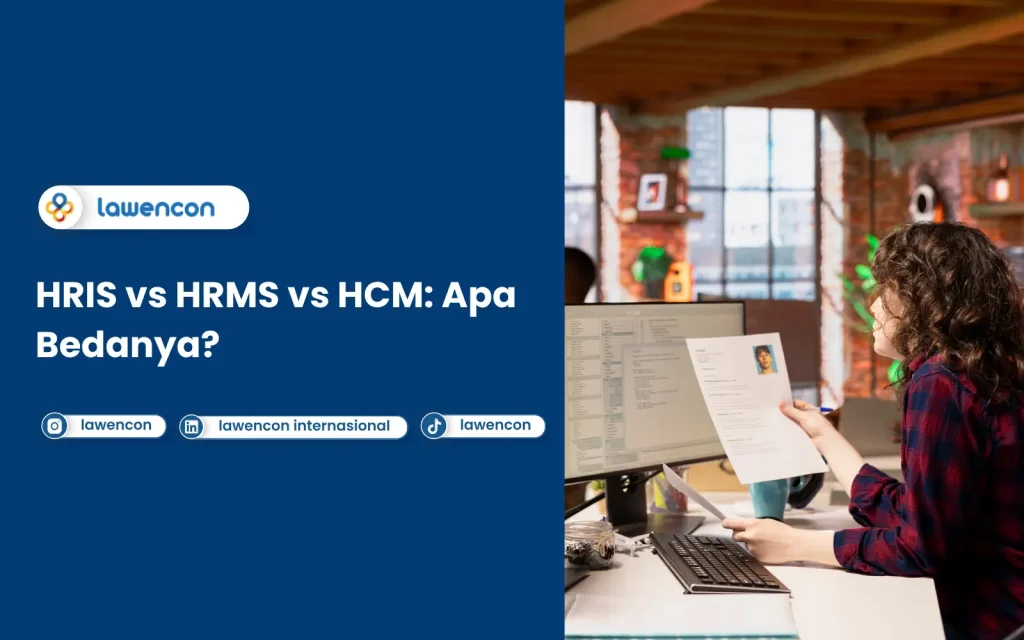 Apa perbedaan HRIS vs HRMS vs HCM? Simak perbandingan, fitur, fungsi Serta pertimbangan Pemilihannya