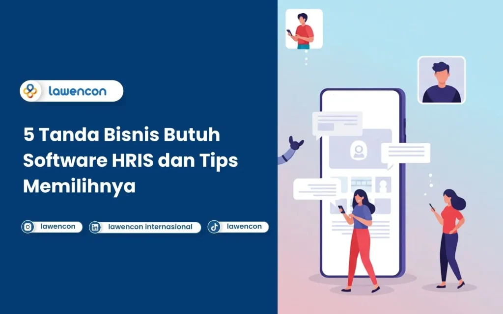 5 Tanda Bisnis Butuh Software HRIS dan Tips Memilihnya