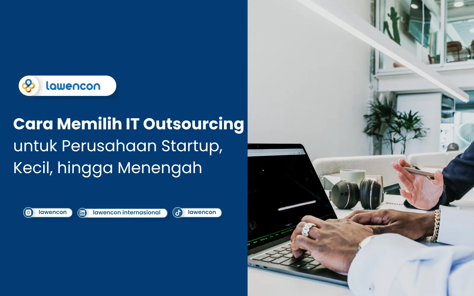 Cara Memilih IT Outsourcing untuk Perusahaan Startup, Kecil, hingga Menengah