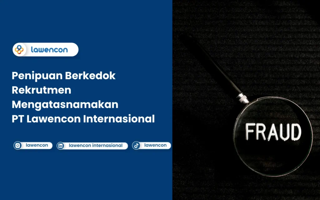Penipuan Berkedok Rekrutmen Mengatasnamakan PT Lawencon Internasional