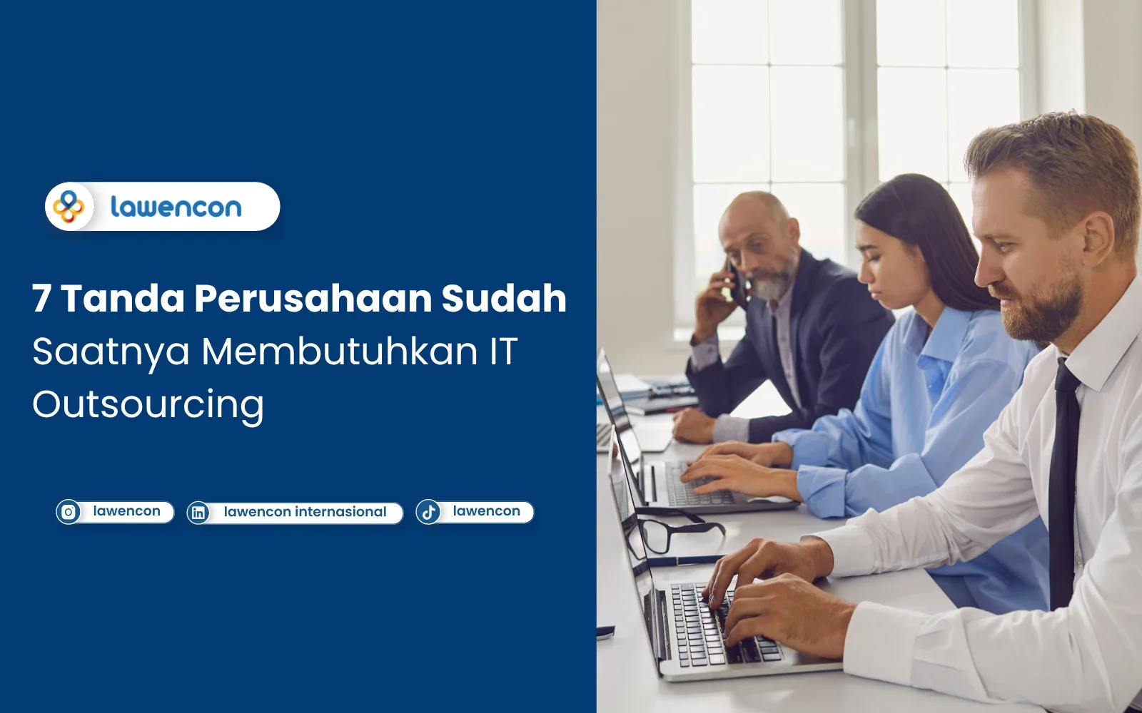 7 Tanda Perusahaan Sudah Saatnya Membutuhkan IT Outsourcing